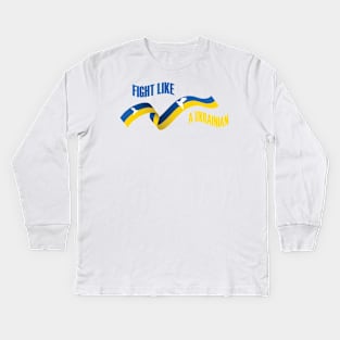 Fight Like a Ukrainian Kids Long Sleeve T-Shirt